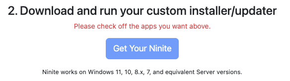 Ninite "Get Your Ninite"-Button zum Herunterladen des personalisierten Installers
